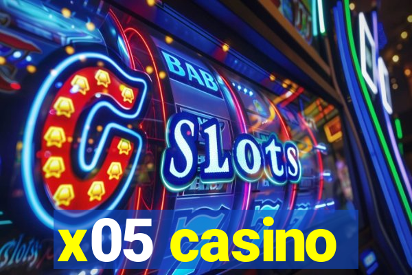 x05 casino